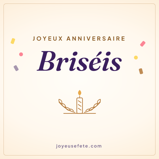 Image carrée « Joyeux anniversaire Briséis » pour WhatsApp