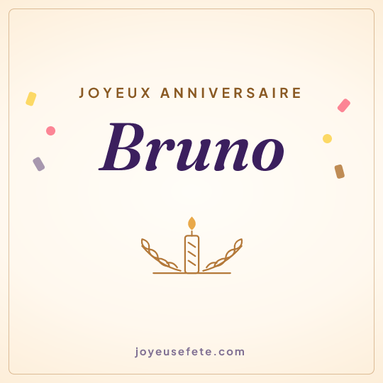 Image carrée « Joyeux anniversaire Bruno » pour WhatsApp