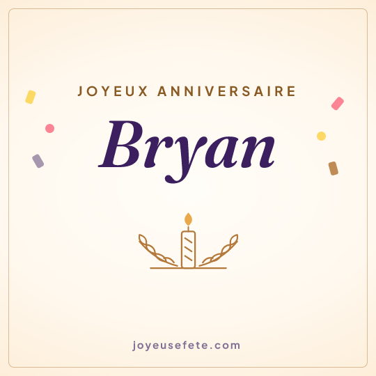 Image carrée « Joyeux anniversaire Bryan » pour WhatsApp