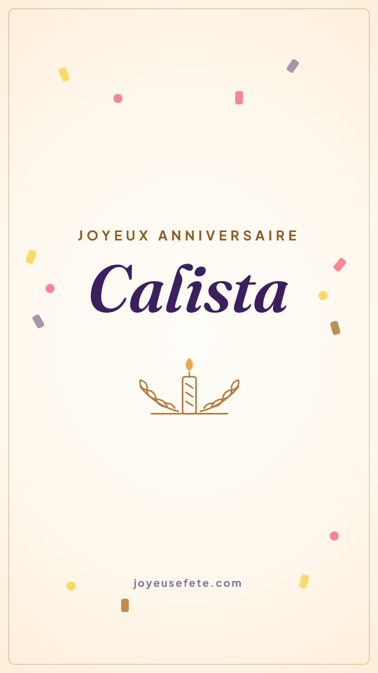 Image « Joyeux anniversaire Calista » au format story