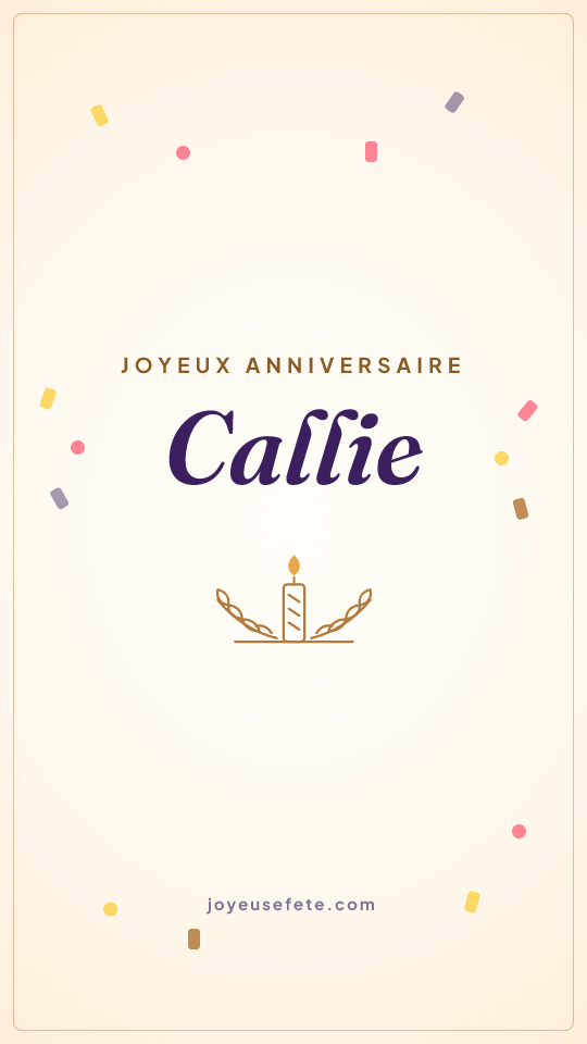 Image « Joyeux anniversaire Callie » au format story