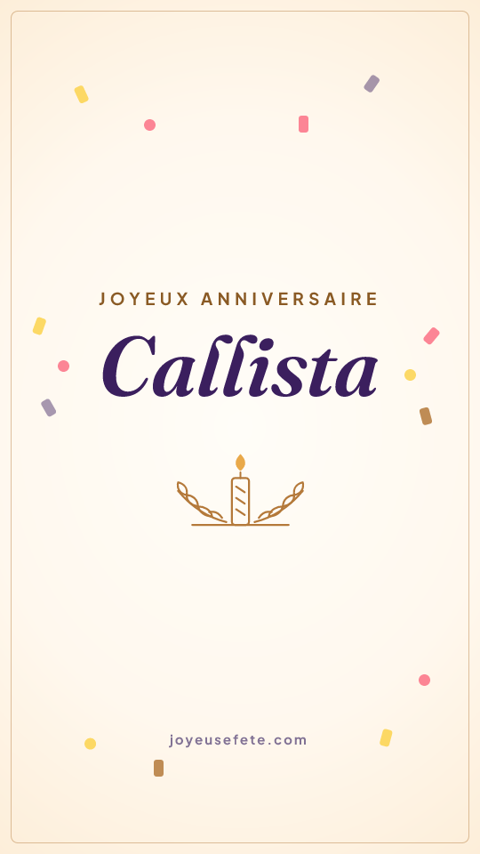 Image « Joyeux anniversaire Callista » au format story