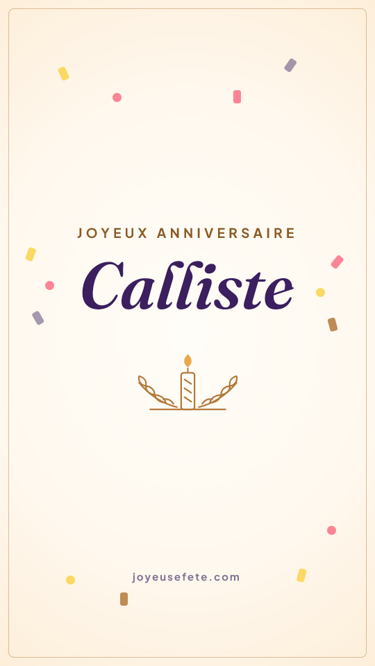 Image « Joyeux anniversaire Calliste » au format story
