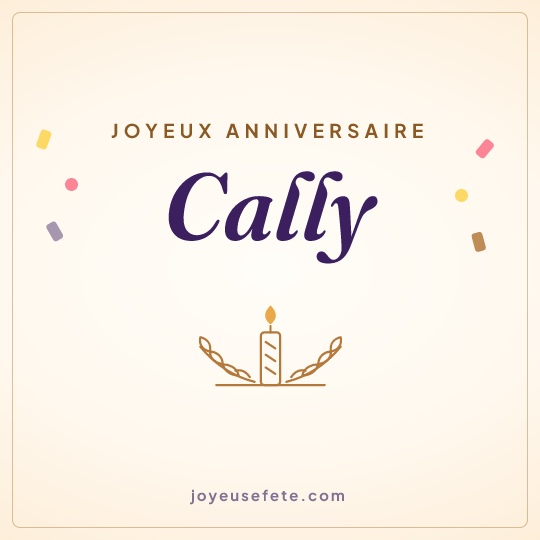 Image carrée « Joyeux anniversaire Cally » pour WhatsApp