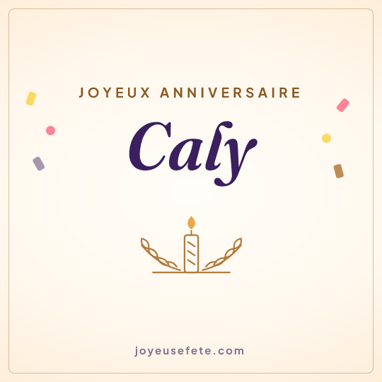 Image carrée « Joyeux anniversaire Caly » pour WhatsApp