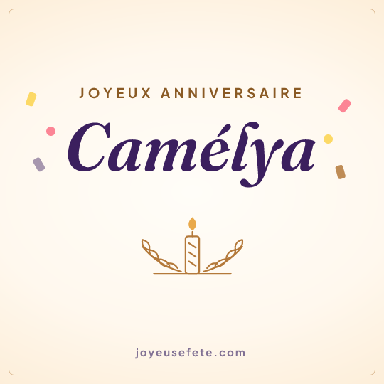 Image carrée « Joyeux anniversaire Camélya » pour WhatsApp