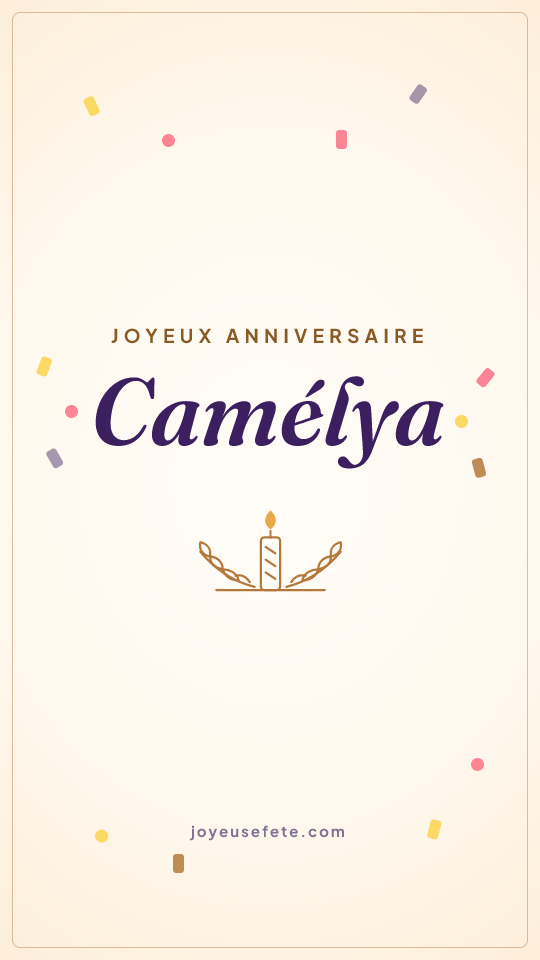 Image « Joyeux anniversaire Camélya » au format story