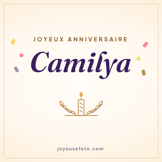 Image carrée « Joyeux anniversaire Camilya » pour WhatsApp