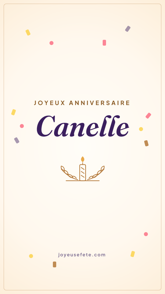 Image « Joyeux anniversaire Canelle » au format story