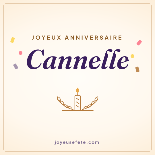 Image carrée « Joyeux anniversaire Cannelle » pour WhatsApp