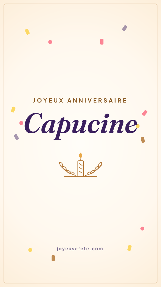 Image « Joyeux anniversaire Capucine » au format story