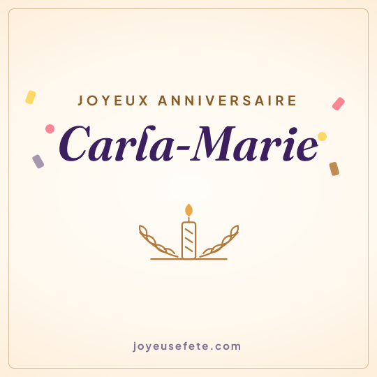 Image carrée « Joyeux anniversaire Carla-Marie » pour WhatsApp