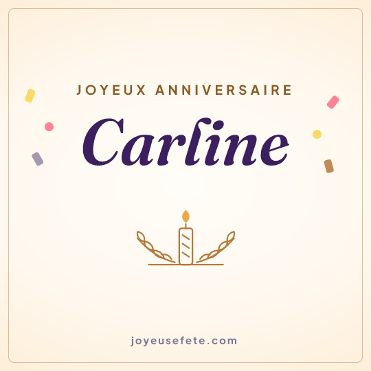 Image carrée « Joyeux anniversaire Carline » pour WhatsApp