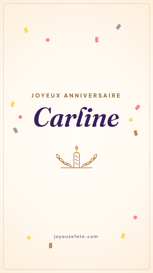 Image « Joyeux anniversaire Carline » au format story