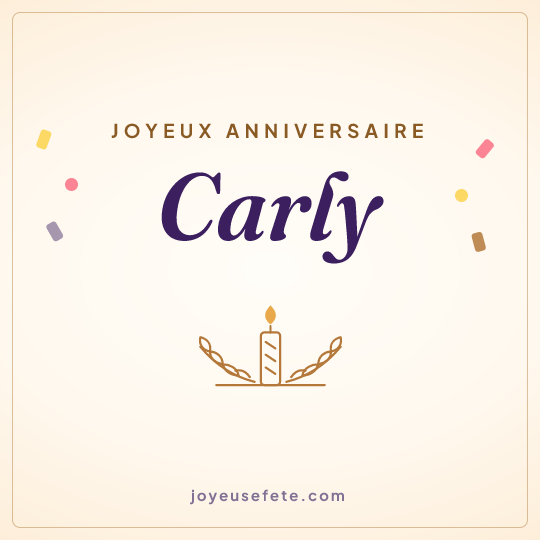 Image carrée « Joyeux anniversaire Carly » pour WhatsApp