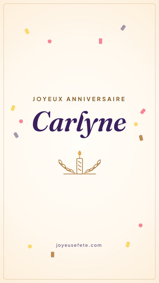 Image « Joyeux anniversaire Carlyne » au format story