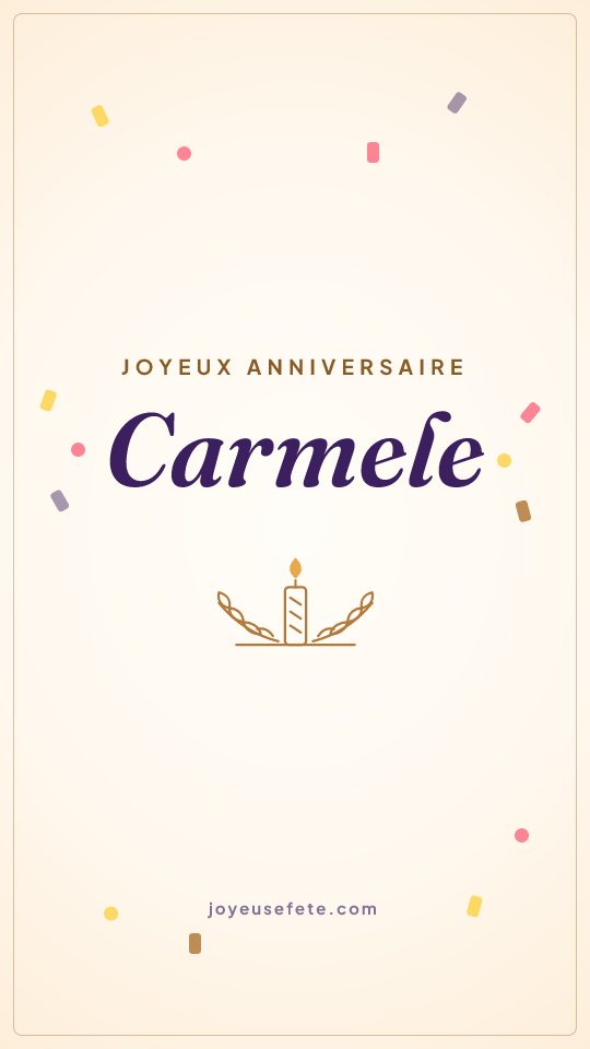 Image « Joyeux anniversaire Carmele » au format story