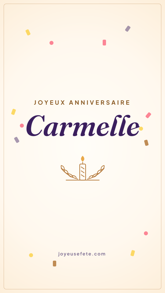 Image « Joyeux anniversaire Carmelle » au format story