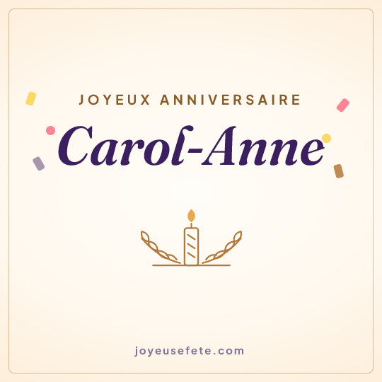 Image carrée « Joyeux anniversaire Carol-Anne » pour WhatsApp