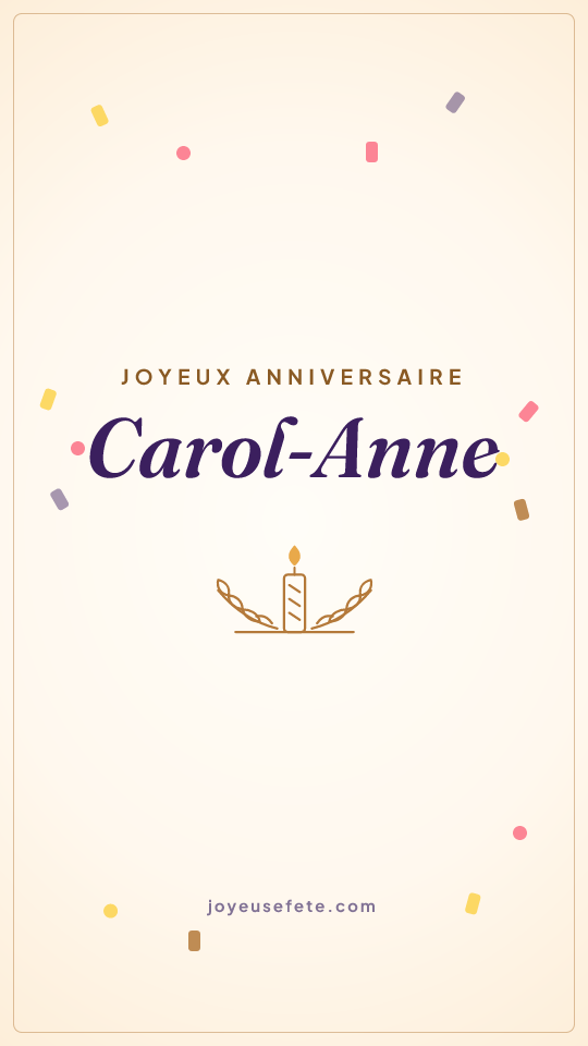 Image « Joyeux anniversaire Carol-Anne » au format story