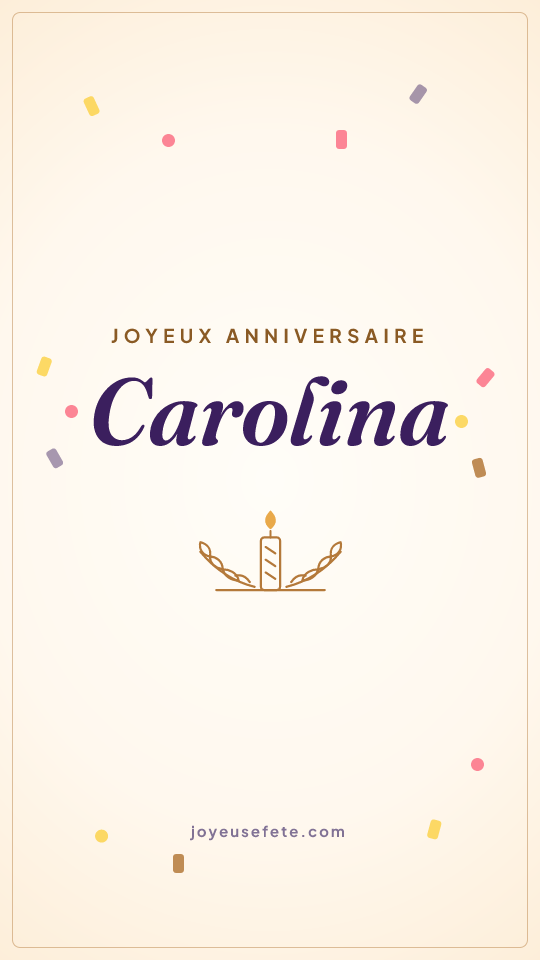 Image « Joyeux anniversaire Carolina » au format story