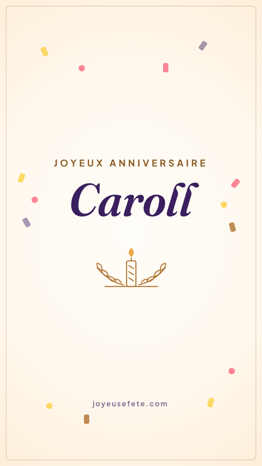 Image « Joyeux anniversaire Caroll » au format story