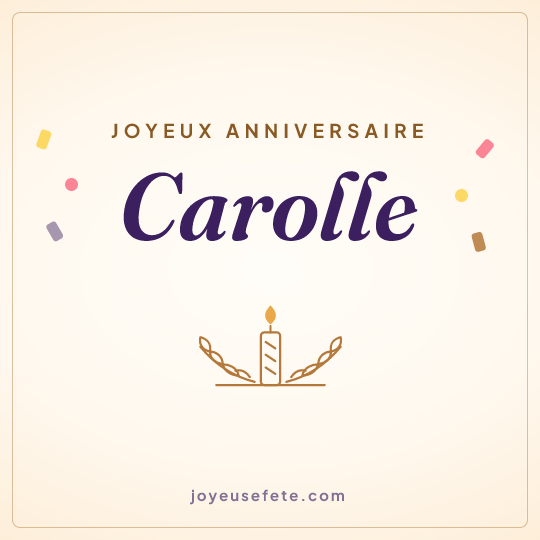 Image carrée « Joyeux anniversaire Carolle » pour WhatsApp