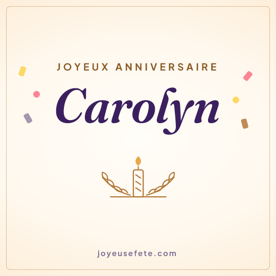 Image carrée « Joyeux anniversaire Carolyn » pour WhatsApp
