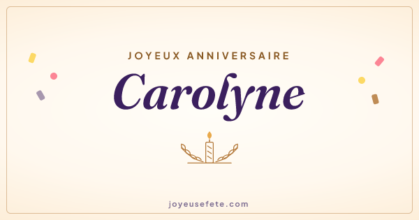 Image « Joyeux anniversaire Carolyne » au format large