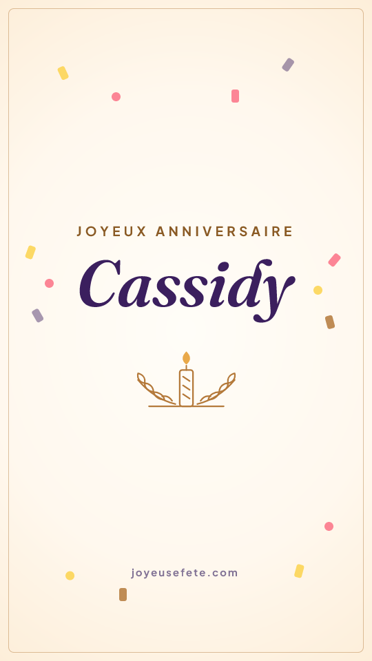 Image « Joyeux anniversaire Cassidy » au format story