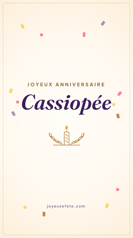 Image « Joyeux anniversaire Cassiopée » au format story