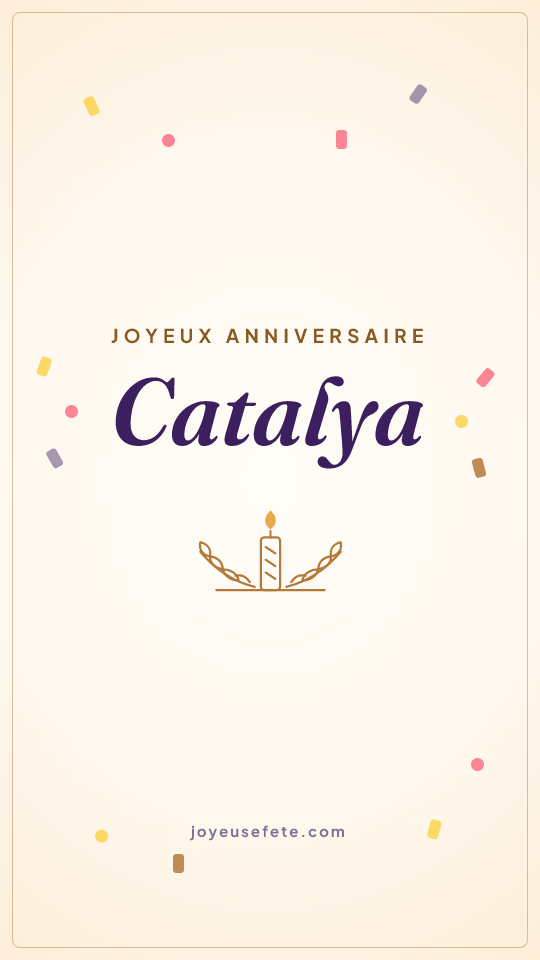 Image « Joyeux anniversaire Catalya » au format story