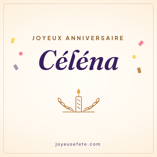Image carrée « Joyeux anniversaire Céléna » pour WhatsApp