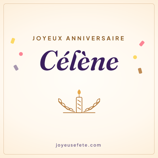Image carrée « Joyeux anniversaire Célène » pour WhatsApp
