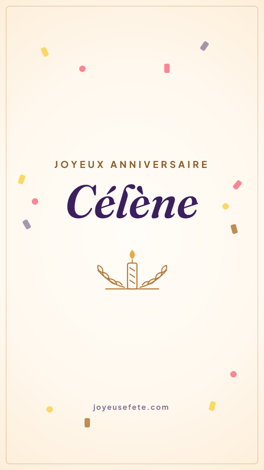 Image « Joyeux anniversaire Célène » au format story