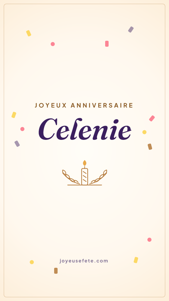 Image « Joyeux anniversaire Celenie » au format story