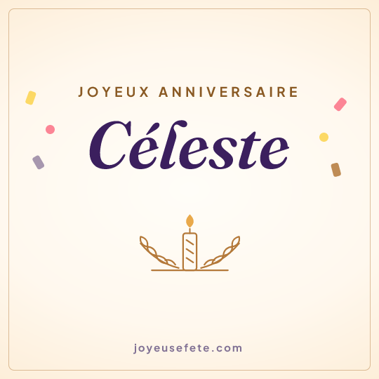 Image carrée « Joyeux anniversaire Céleste » pour WhatsApp