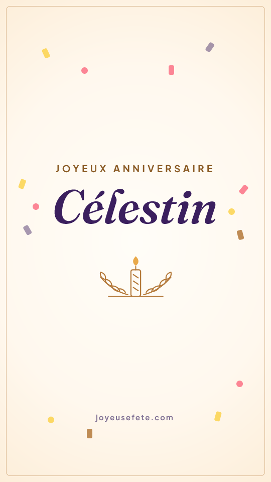 Image « Joyeux anniversaire Célestin » au format story