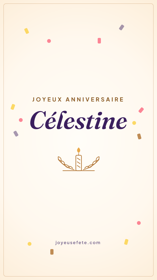 Image « Joyeux anniversaire Célestine » au format story
