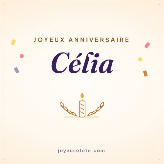 Image carrée « Joyeux anniversaire Célia » pour WhatsApp