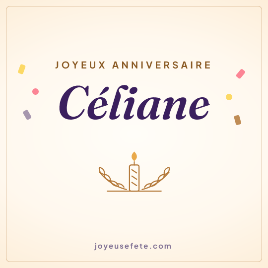 Image carrée « Joyeux anniversaire Céliane » pour WhatsApp