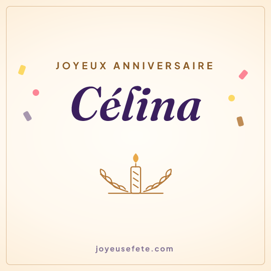 Image carrée « Joyeux anniversaire Célina » pour WhatsApp