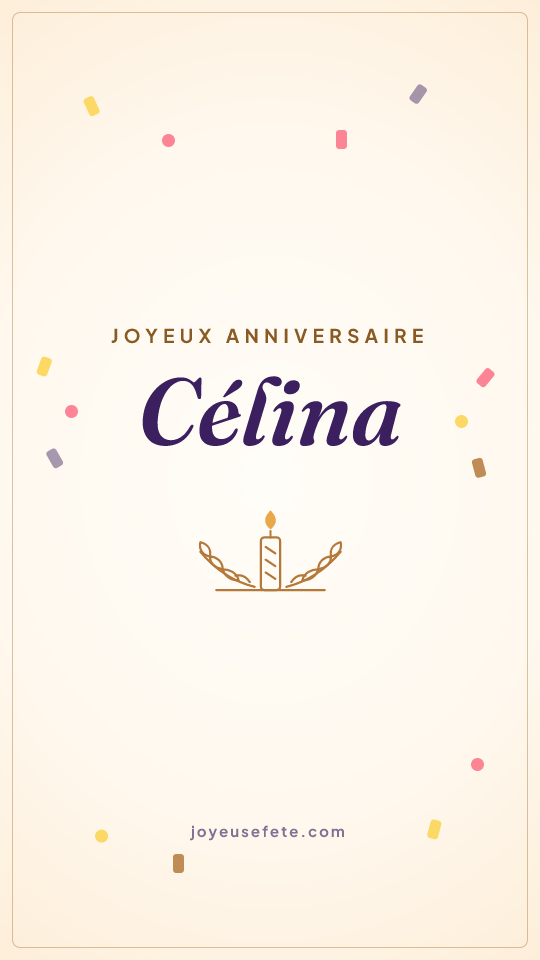 Image « Joyeux anniversaire Célina » au format story