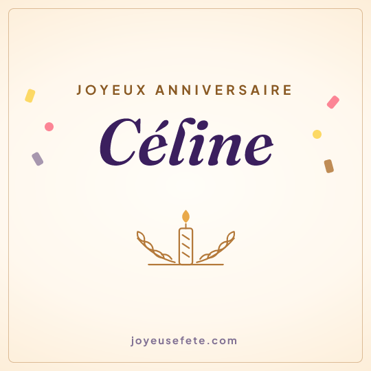 Image carrée « Joyeux anniversaire Céline » pour WhatsApp