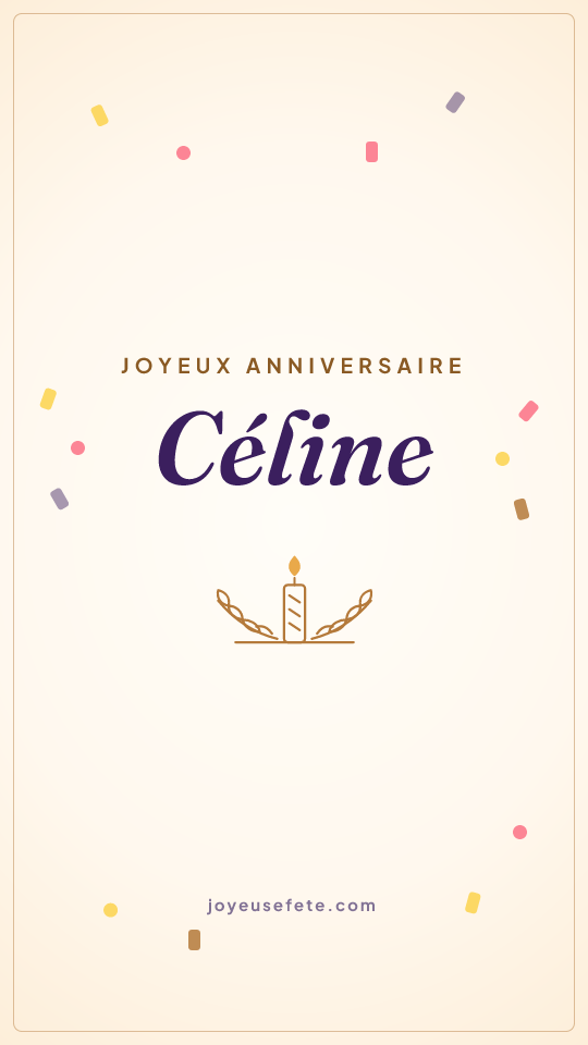 Image « Joyeux anniversaire Céline » au format story