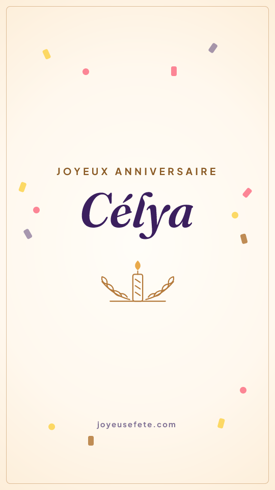Image « Joyeux anniversaire Célya » au format story
