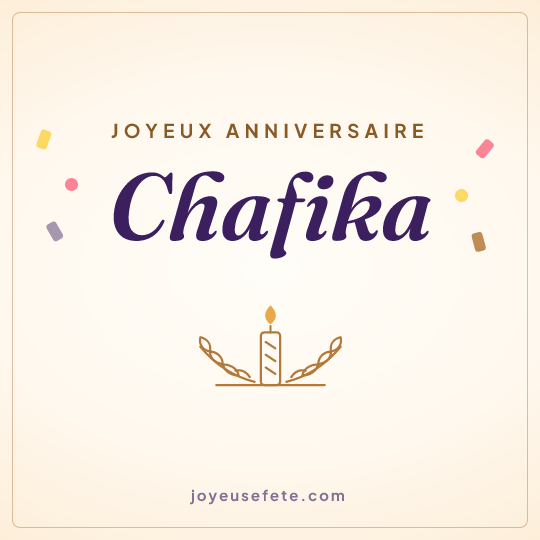 Image carrée « Joyeux anniversaire Chafika » pour WhatsApp