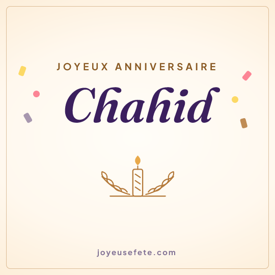 Image carrée « Joyeux anniversaire Chahid » pour WhatsApp
