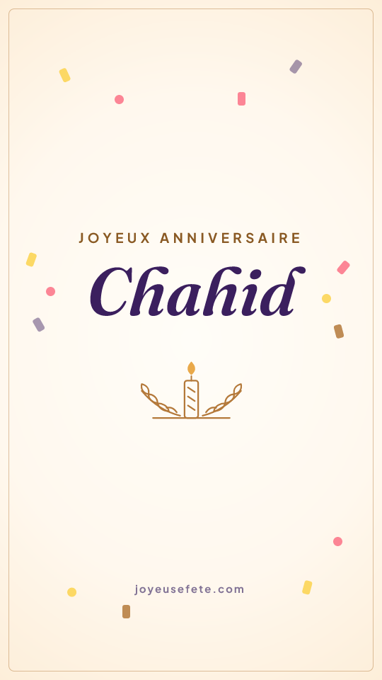 Image « Joyeux anniversaire Chahid » au format story