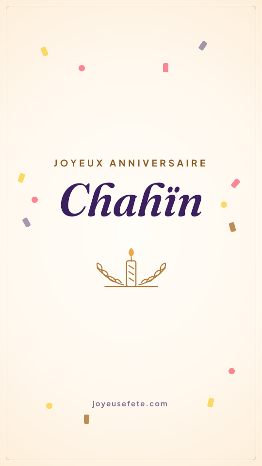 Image « Joyeux anniversaire Chahïn » au format story